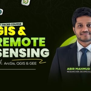 Mastering GIS & Remote Sensing: Beginner to Pro