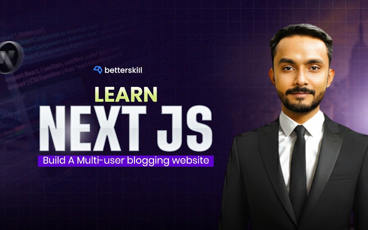 Learn Next.JS & Build A Mult-User Blogging Website