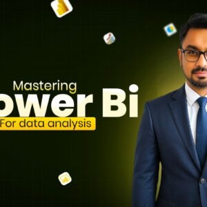 Mastering Power BI: Data Analysis & Visualization